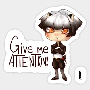 Give me attention! Sticker